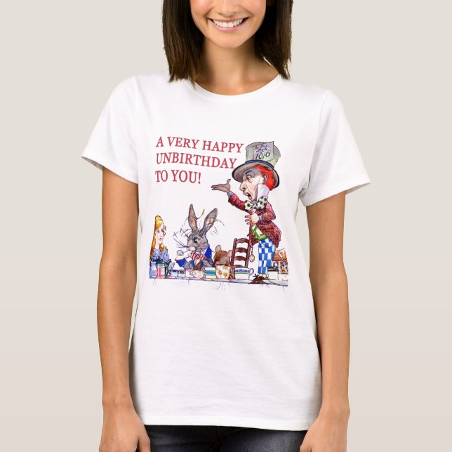 A Very Happy Unbirthday to You! T-Shirt (Front)