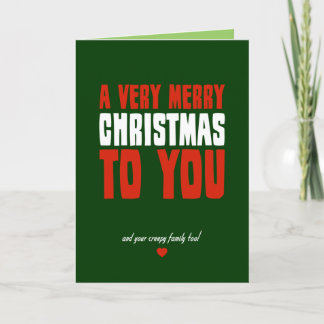 A Very Merry Christmas To You Holiday Card