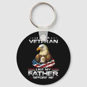A Veteran Like Father Before Proud Vet Son Key Ring