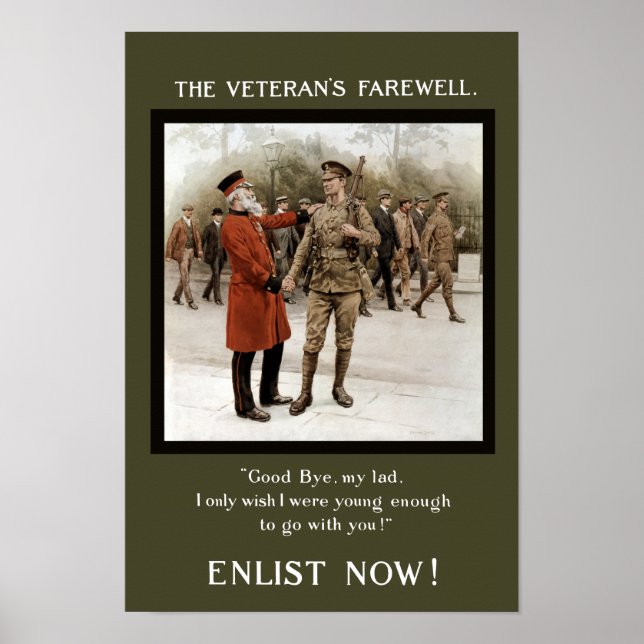 A Veteran's Farewell - WW1 Recruiting Poster (Front)