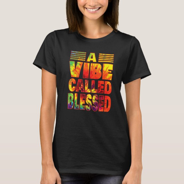 A Vibe Called Blessed Tie Dye Text T-Shirt (Front)