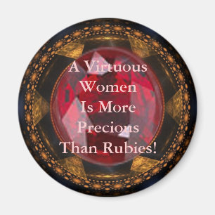 A Virtuous Women Is More Precious ... Magnet
