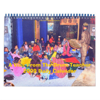A Visit From The Drum Teacher 2009 Daily Calendar