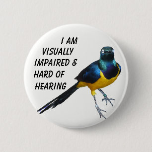 A visually impaired & hard of hearing info badge. 6 cm round badge
