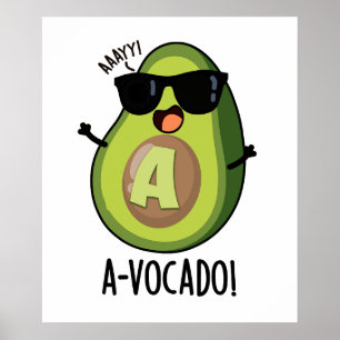 A-vocado Funny Avocado Pun  Poster