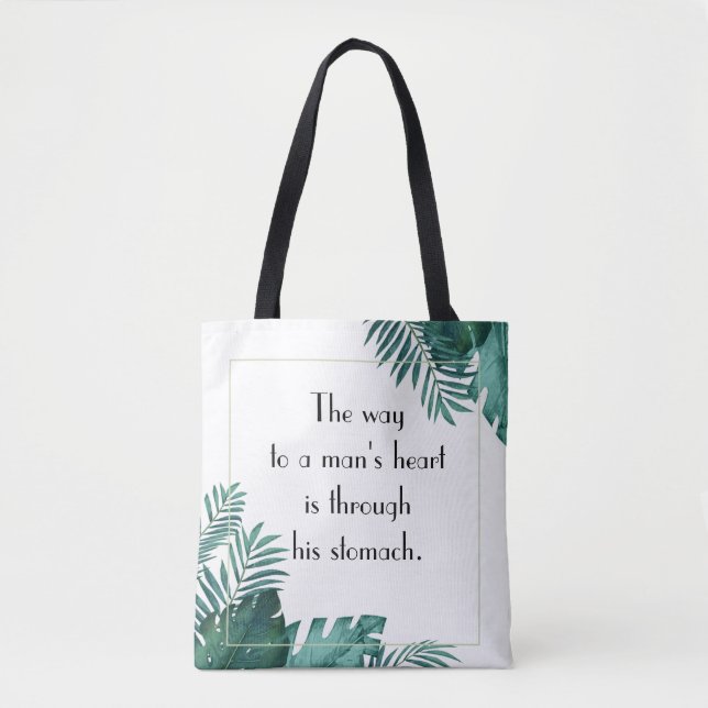 A Way to a Man's Heart Tote Bag (Front)