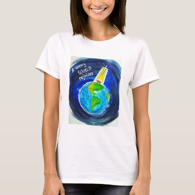 A Weary World Rejoices Christmas T-shirt (Front)