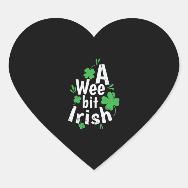 A Wee bit Irish St. Patricks Day Heart Sticker (Front)