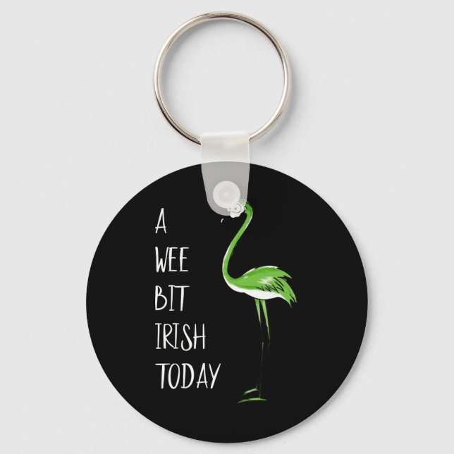 A Wee Bit Irish Today Flamingo St Patricks Shamroc Key Ring (Front)