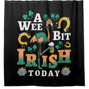A Wee Bit Irish Today   St. Patrick’S Day Flamingo Shower Curtain