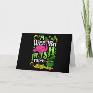 A Wee Bit Irish Today St. Patricks Day Flamingo Card
