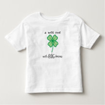 A wee one with BIG dreams toddler t-shirt