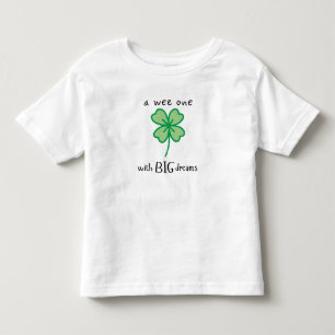 A wee one with BIG dreams toddler t-shirt