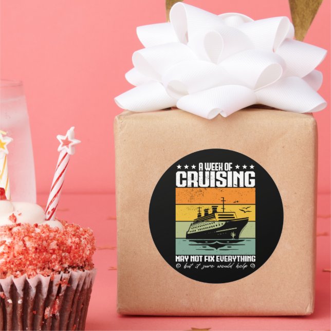 A Week Of Cruising May Not Fix Everything Classic Round Sticker (Party)