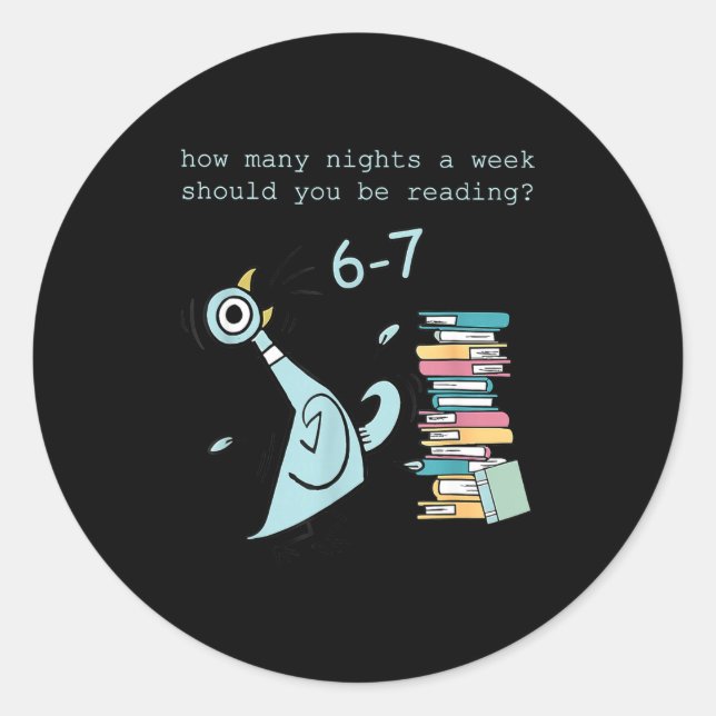 A Week Should You Be Reading 67 Teacher  Classic Round Sticker (Front)