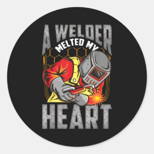 A Welder Melted My Heart Valentine Wife Girlfriend Classic Round Sticker
