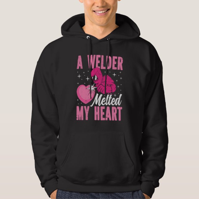 A Welder Melted My Heart Welding Mask  1 Hoodie (Front)