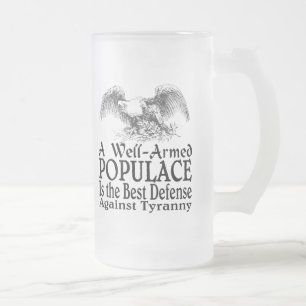 A Well Armed Populace Is the Best Defence Frosted Glass Beer Mug
