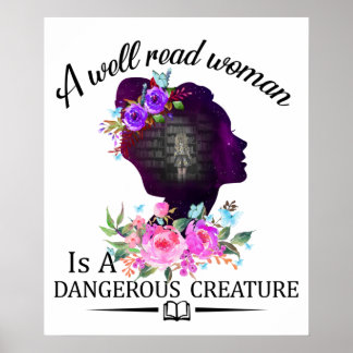 A well Read Women is a Dangerous Creature Poster