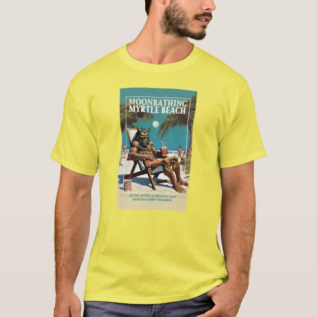 a werewolf in myrtle beach T-Shirt (Front)