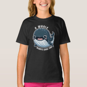 A Whale Always Loves You Right Whale Lover Gift T-Shirt