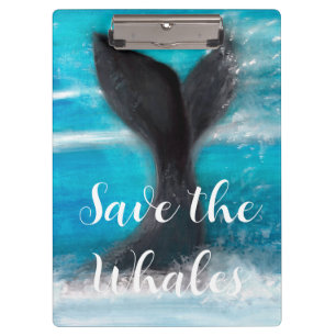 A Whale's Tail - Save the Whales Clipboard