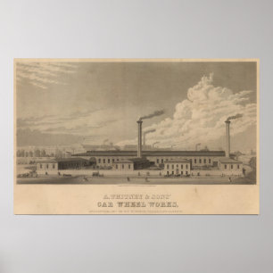 A Whitney and Sons' Car Wheel Works Poster