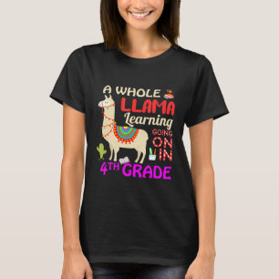 A whole llama learning going on in 4th Grade Back  T-Shirt