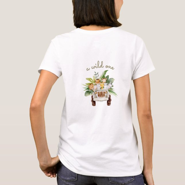 A Wild One Safari Animals Baby Shower Mother to Be T-Shirt (Back)