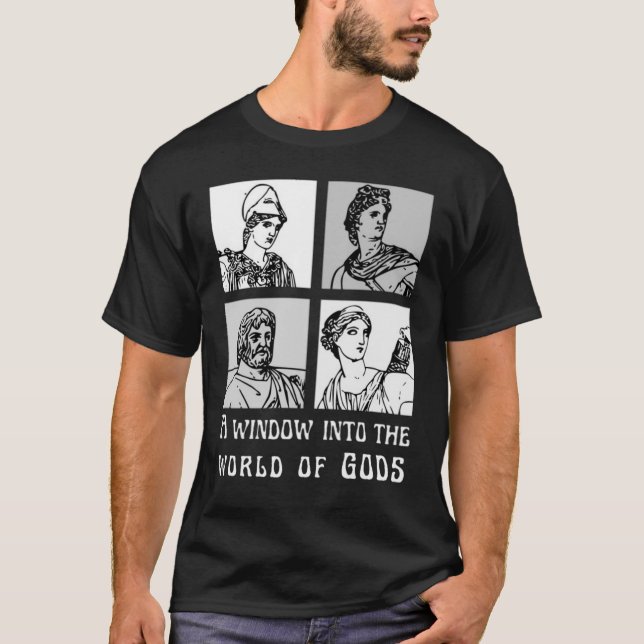 A window into the world of GODS Greek Myths T-Shirt (Front)