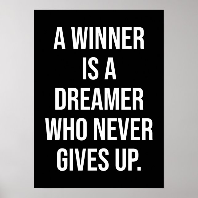 A Winner Is A Dreamer Who Never Gives Up Poster (Front)