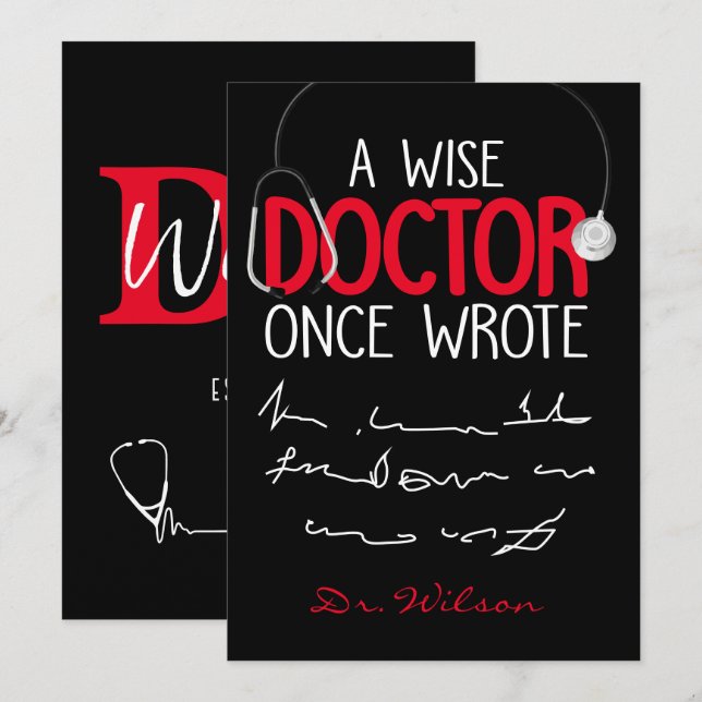 A Wise Doctor Once Wrote - Funny Doctor Saying Card (Front/Back)