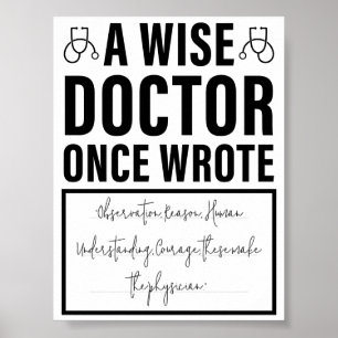 A Wise Doctor Once Wrote - Funny Doctor Saying Poster