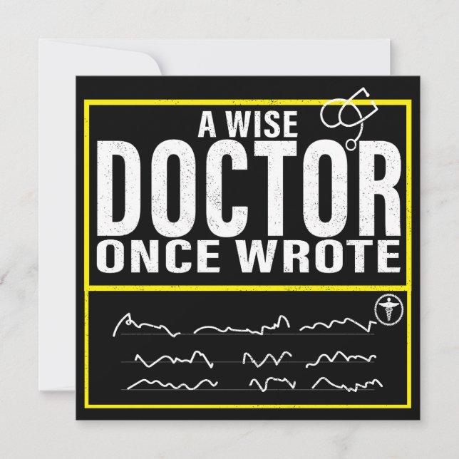 A Wise Doctor Once Wrote Meme Funny Doctor Card (Front)