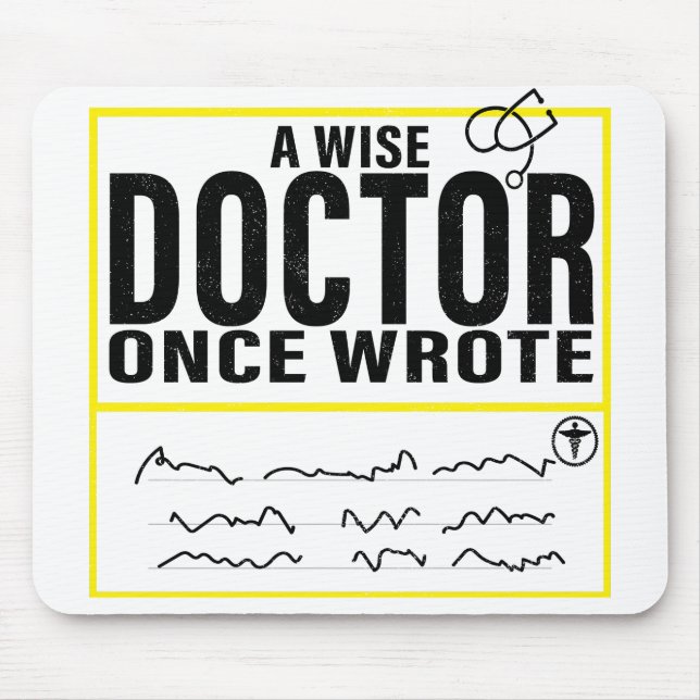  A Wise Doctor Once Wrote Meme Funny Doctor Mouse Mat (Front)