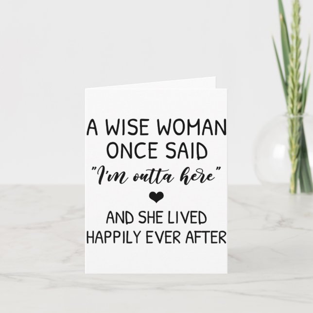 A Wise Woman Once Said Funny Feminist Quote Gift  Card (Front)