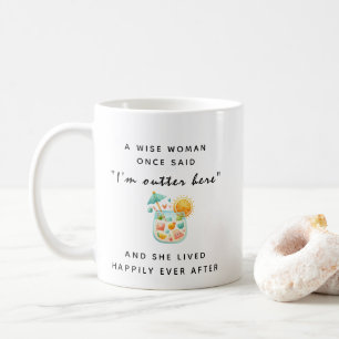 A Wise Woman Once Said Personalised Retirement Coffee Mug
