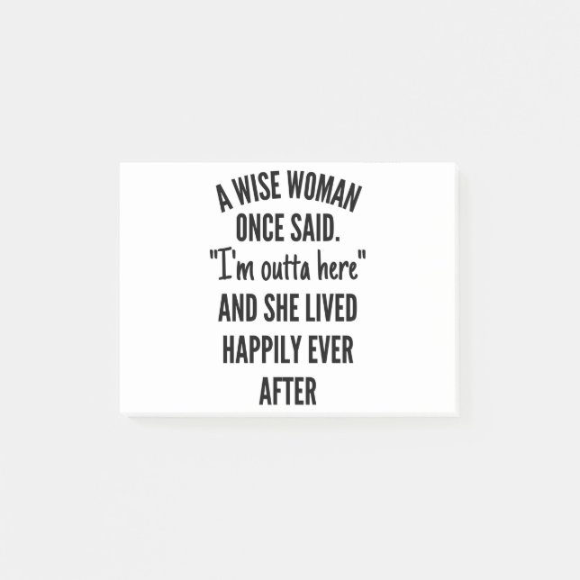 A Wise Woman Once Said Post-it Notes (Front)