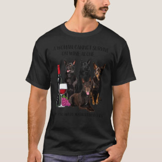 A Woman Cannot Survive On Wine Alone Australian Ke T-Shirt
