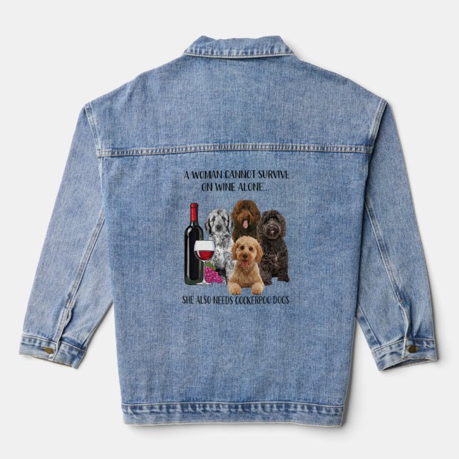 A Woman Cannot Survive On Wine Alone Cockerpoo  Denim Jacket (Back)