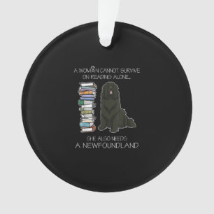 A Woman Cannot Survive Reading Alone Newfoundland Ornament
