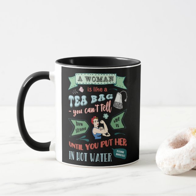 A woman is like a tea bag mug (With Donut)