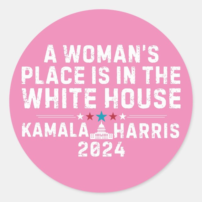 A Woman;s Place is in the White House Kamala icker Classic Round Sticker (Front)