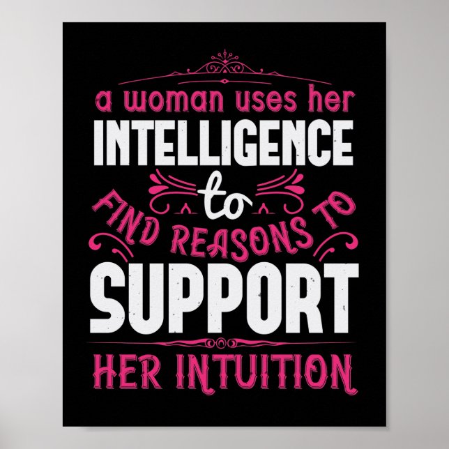 A Woman Uses Her Intelligence To Support Her Intui Poster (Front)