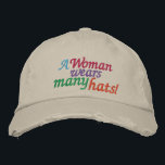 A Woman Wears Many Hats<br><div class="desc">A woman DOES wear many hats ...   :)</div>