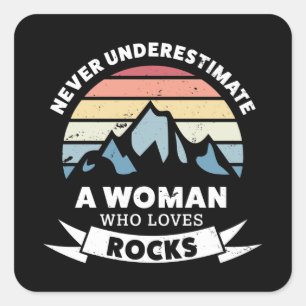 A woman who loves Rocks Geology Gift Square Sticker