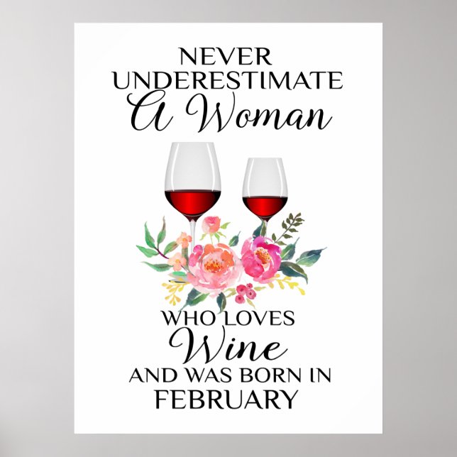 A Woman Who Loves Wine Born In February Poster (Front)