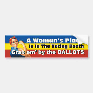 A WOMAN'S PLACE BALLOTS BUMPER STICKER