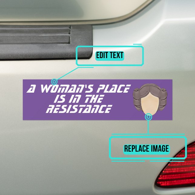 A Woman's Place in the Resistance  Bumper Sticker (Make your views public and get your point across.)