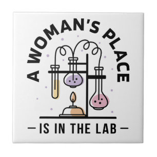 A Woman's Place Is in the Lab – Science Feminist  Tile